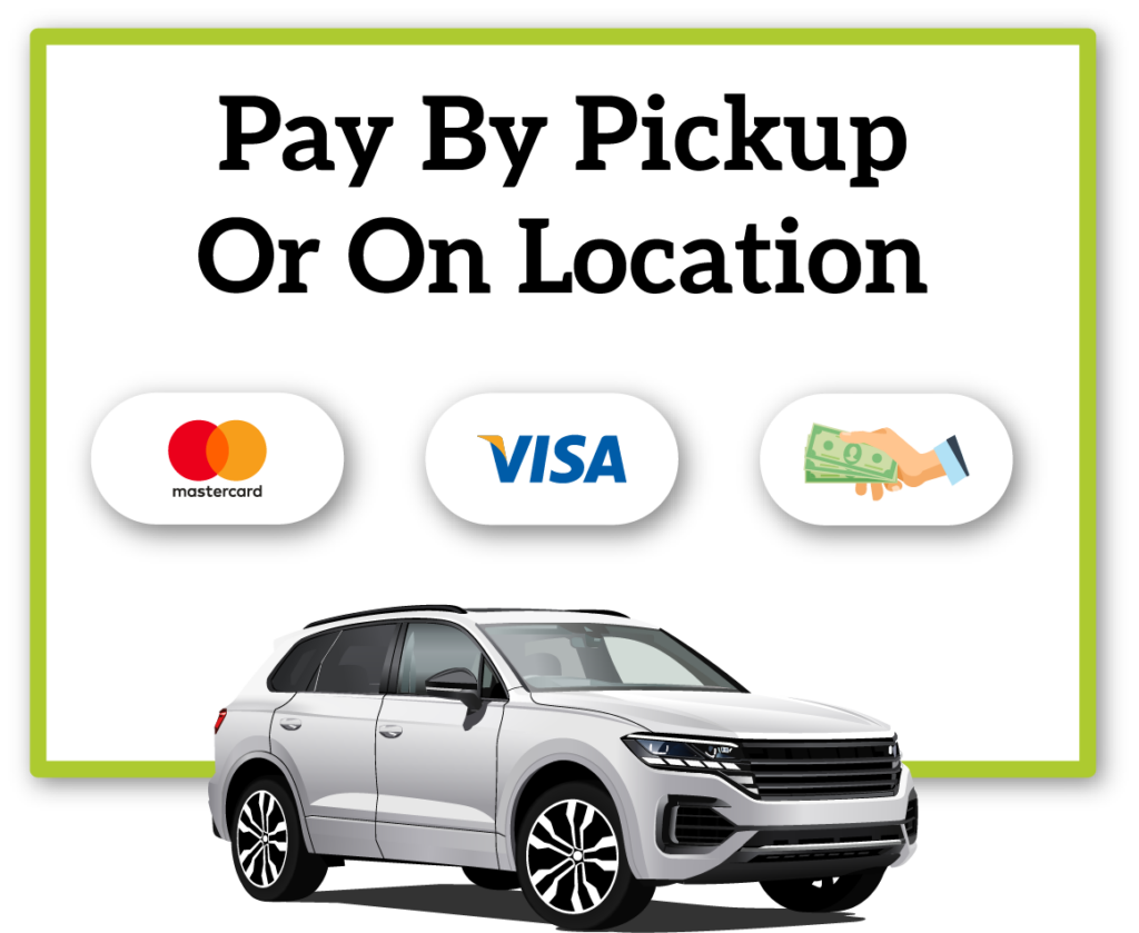 Pay By Pickup or On Location